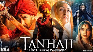 Tanhaji Full Movie  Ajay Devgan  Saif Ali Khan  Kajol  Sharad Kelkar  Review amp Facts HD [upl. by Shanta]