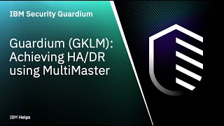 IBM Guardium GKLM Achieving HADR using MultiMaster [upl. by Ecnaret]