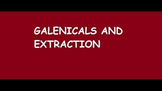 PharmaGeekGalenicals and Extraction  Definition [upl. by Cerellia142]