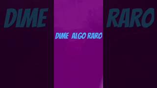 Dime algo raro music remix [upl. by Nywra]