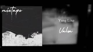 yung lixo  valsa prod bife official audio [upl. by Ancell]