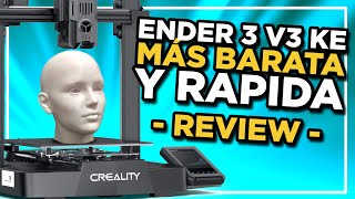 ENDER 3 V3 KE REVIEW e IMPRESIONES [upl. by Knuth]