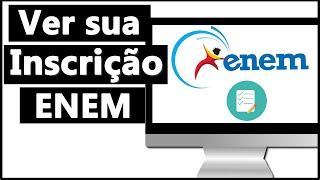 Como VER SUA INSCRIÇÃO do ENEM  NÚMERO DE INSCRIÇÃOALTERAR DADOS [upl. by Hearsh]