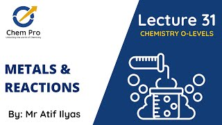 Chemistry Lec 31  Metals and Reactivity Series Chem Pro [upl. by Sarnoff]