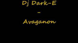 Dj DarkE  Avaganon [upl. by Attevaj219]