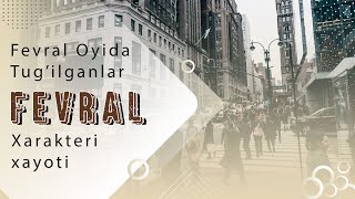 Fevral oyida tugilganlar xaqida Xarakteri xayoti [upl. by Vasilis960]