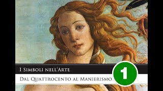 I Simboli nellArte  Dal Quattrocento al Manierismo [upl. by Aihsotal]