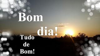 Mensagem de bom dia [upl. by Juno]