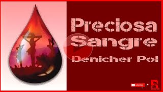 Preciosa Sangre  Denicher Pol  Letra [upl. by Yenetruoc]