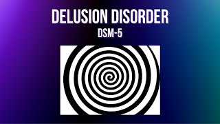 Delusion Disorder [upl. by Monda103]