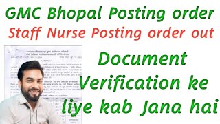 MP Staff Nurse Posting order jari GMC Bhopal Document verification ke liye kab Jana hai staffnurse [upl. by Warring]