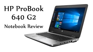 HP ProBook 640 G2 Notebook Review [upl. by Butch375]