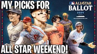 My Picks For The All Star Ballot For The 2024 MLB All Star Weekend [upl. by Ortensia]