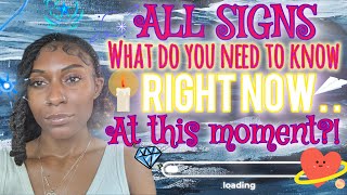 🔮All signs What do you need to know RIGHT NOW… At this moment✨All zodiac signs tarot reading🦋 [upl. by Aicertal]