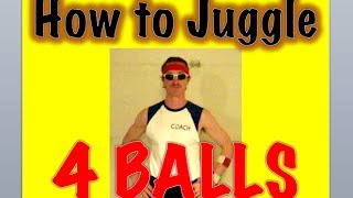 Learn How to Juggle 4 Balls Tutorial [upl. by Deanna]