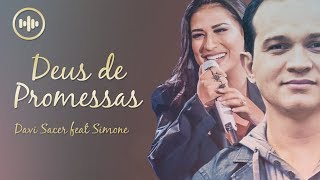 Davi Sacer feat Simone  Deus de Promessas Com Letra  Gospel Hits [upl. by Eiggem]