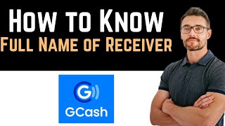 ✅ How To Know The Full Name of Gcash Receiver Full Guide [upl. by Maxie]