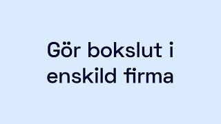 Gör bokslut i enskild firma [upl. by Venezia82]