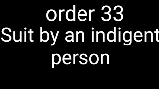 Order 33 Cpc Suit by indigent person [upl. by Lrad]