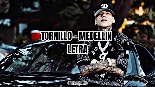 Tornillo  Medellin Letra [upl. by Leind]