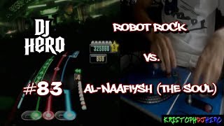 DJ Hero  Robot Rock vs AlNaafiysh The Soul 100 FC Expert [upl. by Pippo494]