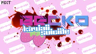 Becko  Kawaii Suicide feat IN6N Official Lyric Video [upl. by Akemehs]