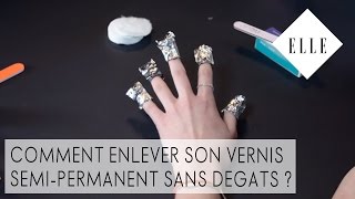 Tuto  Enlever son vernis semipermanent sans dégât I ELLE Manucure [upl. by Kilan]