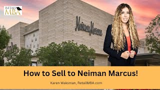 ✔️ Neiman Marcus Vendor  How to Become a Neiman Marcus Vendor [upl. by Codding]