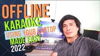 Offline Karaoke using PC or Laptop  Very Easy 2022 [upl. by Sollie]