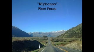 Mykonos Lyrics  Fleet Foxes [upl. by Felicidad]