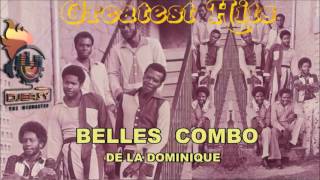 Belles Combo Best of Greatest Hits Cadencelypso Classic Mix By Djeasy [upl. by Roselani]