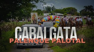 Cabalgata 2024 En Palenque Palotal Veracruz [upl. by Burnett89]