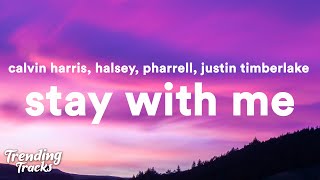 Calvin Harris  Stay With Me Lyrics ft Justin Timberlake Halsey Pharrell [upl. by Bevan]