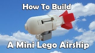 How To Build A Mini Lego Zeppelin Airship [upl. by Crowell]