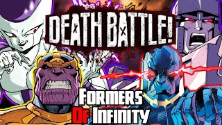 Formers Of Infinity  Death Battle Mashup [upl. by Bernadina]