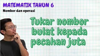 2 Kaedah Menukarkan Nombor Bulat Kepada Pecahan Juta Matematik Tahun 6 [upl. by Rahas]