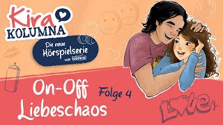 Kira Kolumna  OnOff Liebeschaos Folge 4  EXTRALANGE HÖRPROBE [upl. by Yasdnyl52]