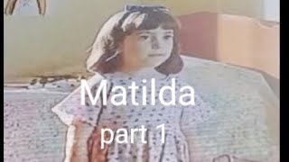 Matilda movie part 1 [upl. by Epillihp480]