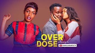 OVERDOSE EPISODE 15 PurpleHeartstv2 Purpleheartstvurban [upl. by Nooj]