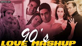 90s Love Mashup 2024  Udit Narayan  Kumar Sanu  Alka Yagnik  90s Old Mashup  MEHTAB LOFI [upl. by Argent]