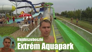 Hungarospa Extrém Aquapark  Hajdúszoboszló [upl. by Annert]