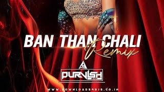 Banthan Chali REMIX DJ PURVISH  Sukhwinder Singh  Sunidhi Chauhan  Kurukshetra HARSHGFX [upl. by Asiulana610]