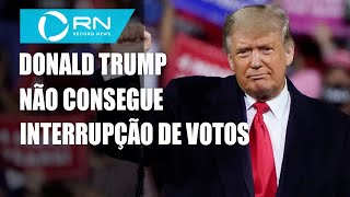 Trump não consegue interrupção de votos em dois estados dos EUA [upl. by Duky]