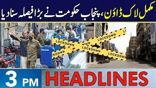 Govt Mulls Completely Lockdown In Lahore  Headlines 3 PM  15 Nov 2024  Neo News  J191W [upl. by Anavi]