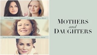 Mothers and Daughters Trailer  featuring Sharon Stone Mira Sorvino Susan Sarandon and more [upl. by Atronna]