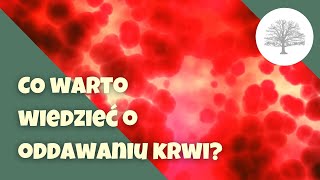 Oddawanie krwi  co warto wiedzieć [upl. by Baler]