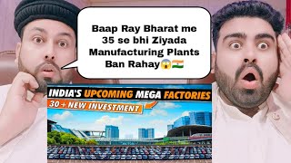 🇮🇳 Indias 30 Upcoming Mega Manufacturing Plants That China Feels Jealous Mega Factories of India [upl. by Schaffel]