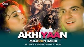 Akhiyaan Milaoon Kabhi  Rap Megamix  McStan X Emiway Bantai X Divine  Gtesh Muzikk mcstan [upl. by Belsky]