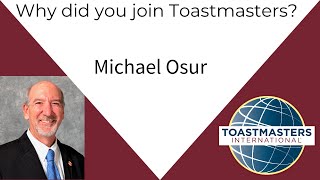 Why did you join Toastmasters  Michael Osur [upl. by Nahbois]