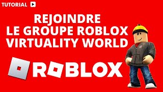 Comment rejoindre le groupe Roblox virtuality world [upl. by Salema914]